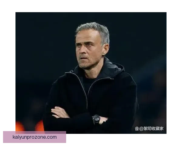 大巴黎与恩里克续约谈判顺利推进 新合同有望签至2030年